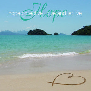 Hope Collective : Give And Let Live (UK Urban / Soul Searchin' Remixes) (12")