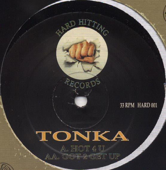 Tonka (4) : Hot 4 U (12")