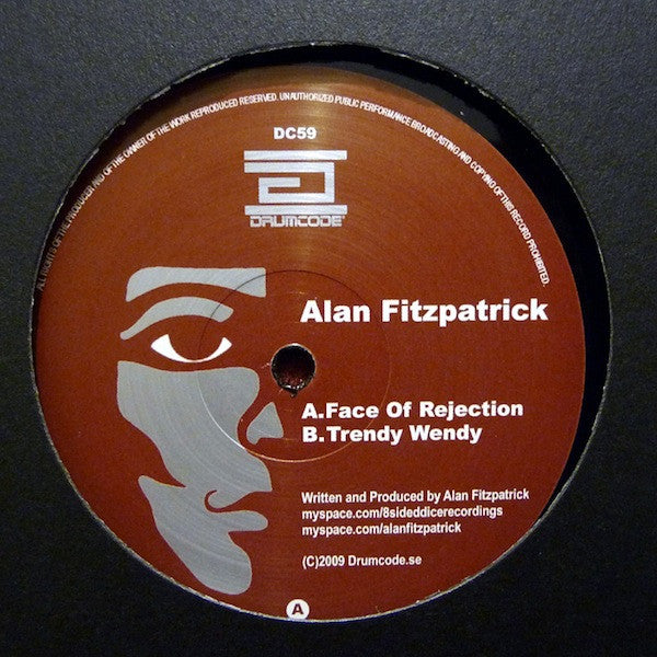 Alan Fitzpatrick : Face Of Rejection / Trendy Wendy (12")