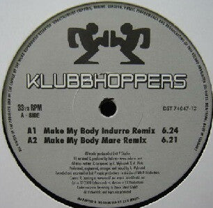 Klubbhoppers : Make My Body (12")