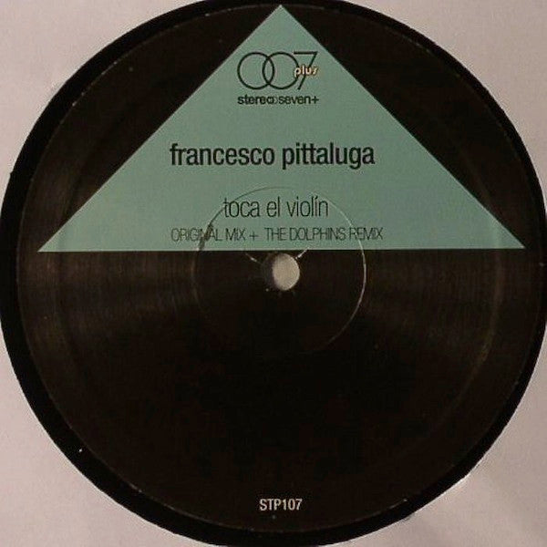 Francesco Pittaluga : Toca El Violin (12")