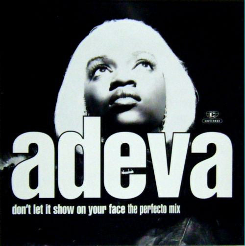 Adeva : Don't Let It Show On Your Face (12")