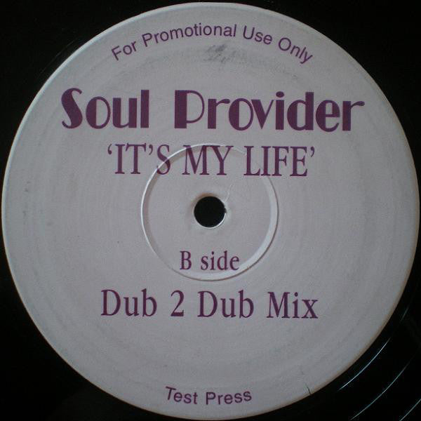 Soul Provider : It's My Life (12", Promo, TP, Unofficial)