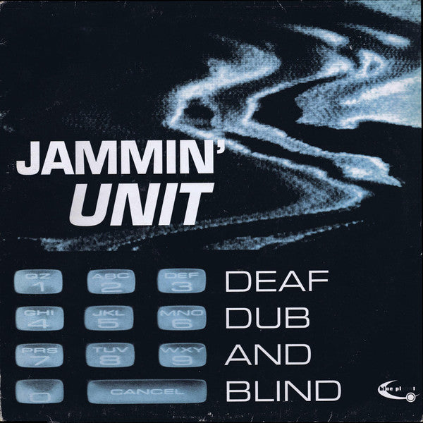 Jammin' Unit : Deaf Dub And Blind (2xLP)