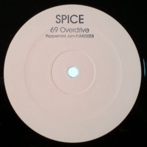 Spice : 69 Overdrive (12", Promo, W/Lbl)