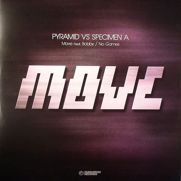 Pyramid (5) vs. Specimen A : Move / No Games (12")