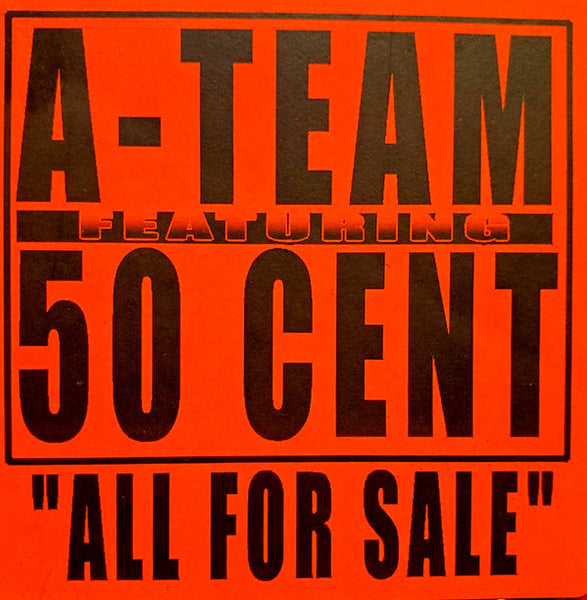 A-Team (6) Feat. 50 Cent : All For Sale (12")