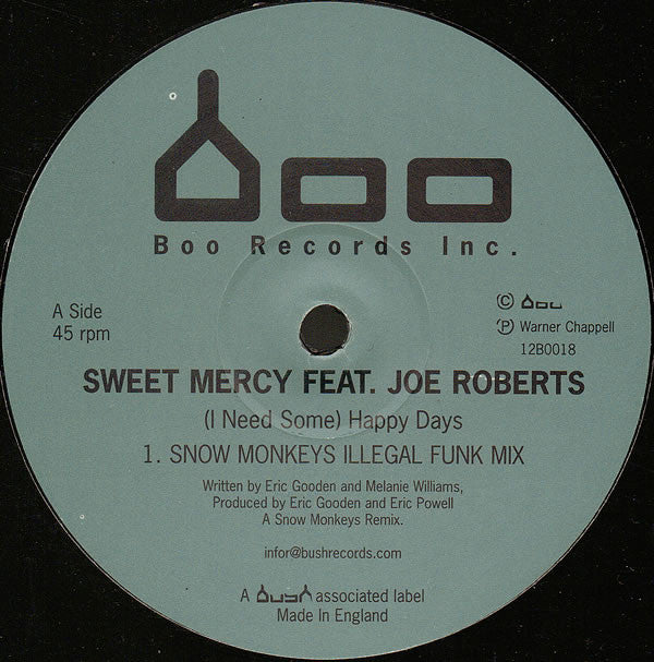 Sweet Mercy Feat. Joe Roberts : (I Need Some) Happy Days (Snow Monkeys Remixes) (12")