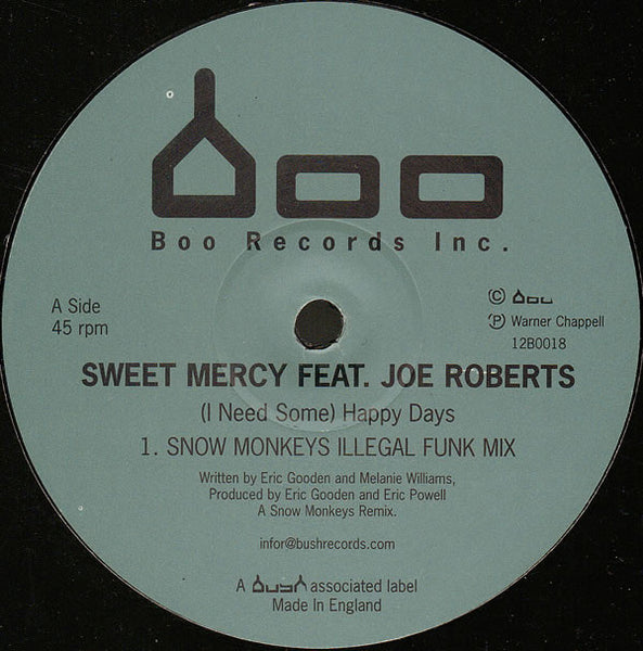 Sweet Mercy Feat. Joe Roberts : (I Need Some) Happy Days (Snow Monkeys Remixes) (12")