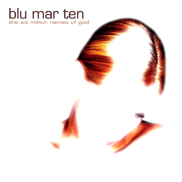 Blu Mar Ten : The Six Million Names Of God (2xLP, Album)