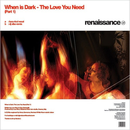 When Is Dark : The Love You Need (Part 1) (12")