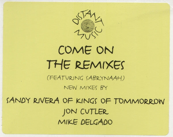 Sandy Rivera Featuring Sabrynaah Pope : Come On (The Remixes) (12")