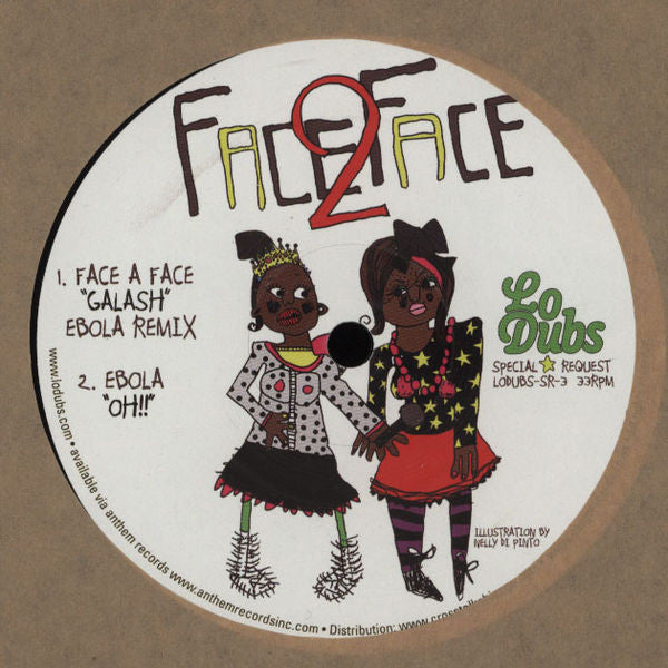 Face 2 Face* / Ebola (3) : Galash (Ebola Remix) (12")