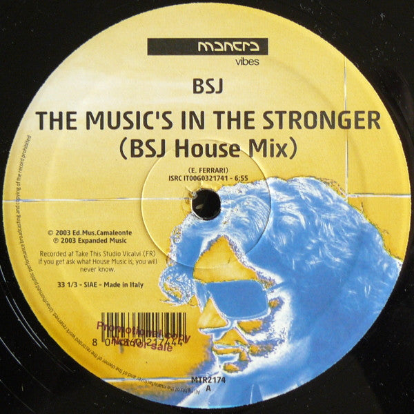 BSJ : The Music's In The Stronger (12")