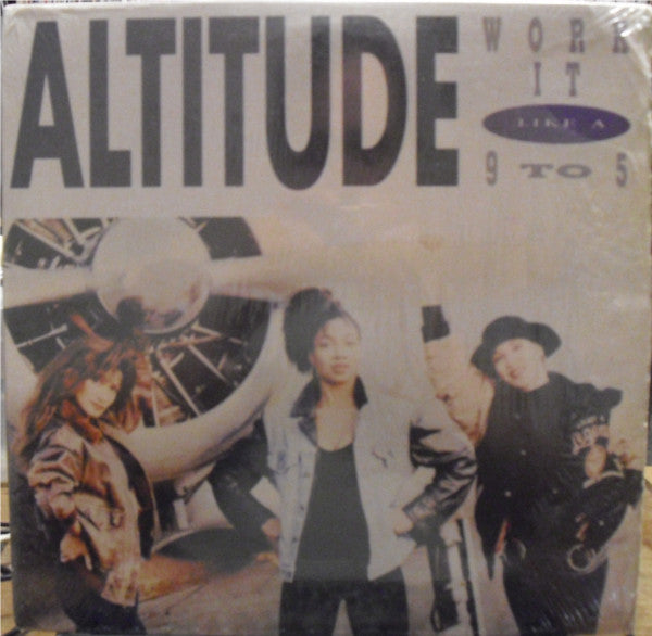 Altitude (3) : Work It (Like A) 9 To 5 (12")