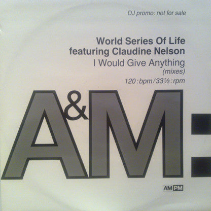 World Series Of Life featuring Claudine Nelson : I Would Give Anything (12", Promo)