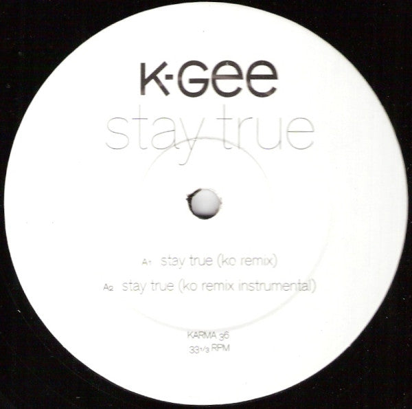 K-Gee : Stay True (12")