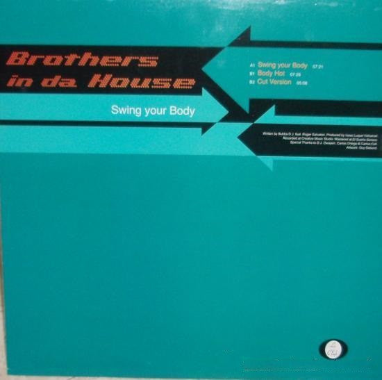 The Brothers In Da House : Swing Your Body (12")