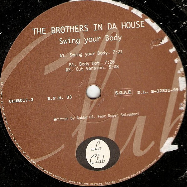 The Brothers In Da House : Swing Your Body (12")