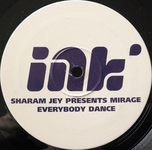 Sharam Jey Presents Mirage (18) : Everybody Dance (12")