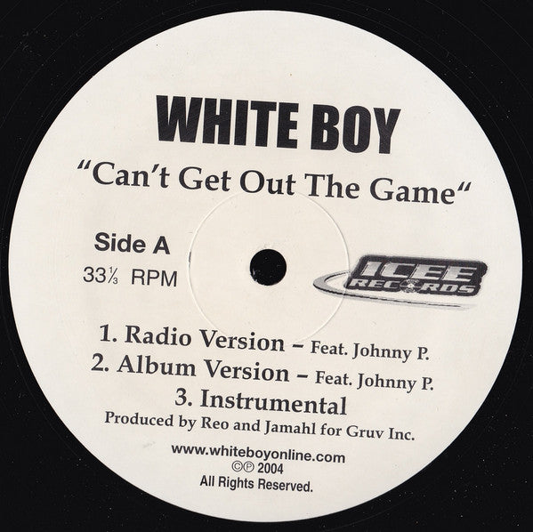 White Boy (4) : Can't Get Out Of The Game / It's Alright (12")