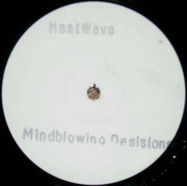 Heatwave : Mind Blowing Decisions (12", W/Lbl)