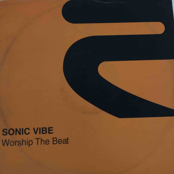 Sonic Vibe : Worship The Beat (12")