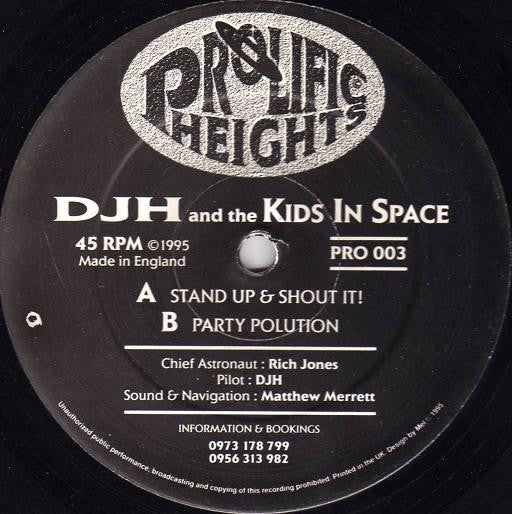 Dj.H & The Kids In Space : Stand Up & Shout It! / Party Polution (12")