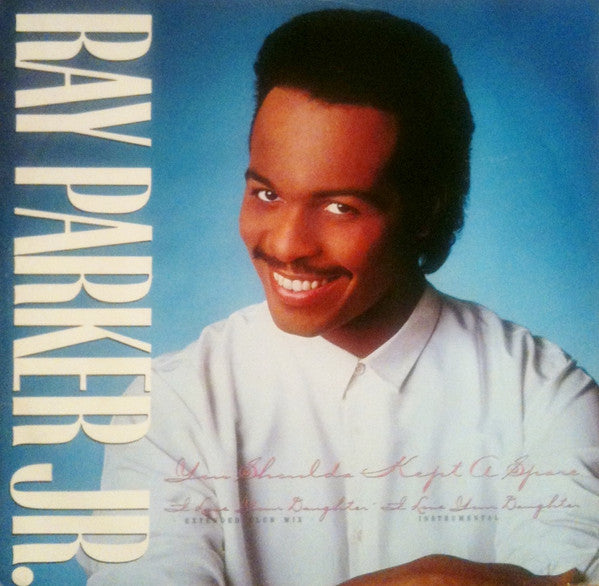 Ray Parker Jr. : You Shoulda Kept A Spare (12")
