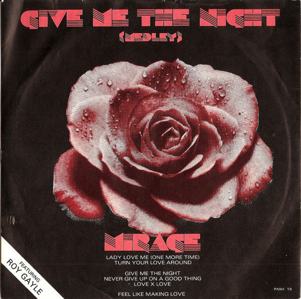 Mirage (12) Featuring Roy Gayle : Give Me The Night (Medley) (7")