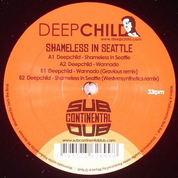 Deepchild : Shameless In Seattle (12")