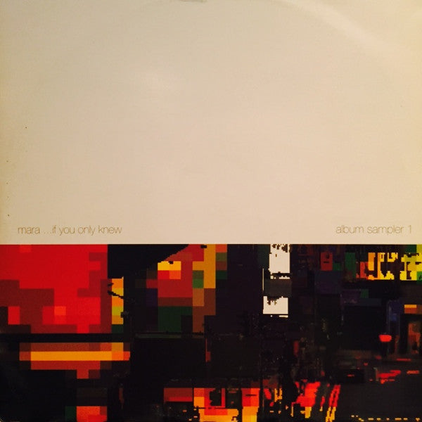 Mara : ...If You Only Knew (Album Sampler 1) (12", Smplr)