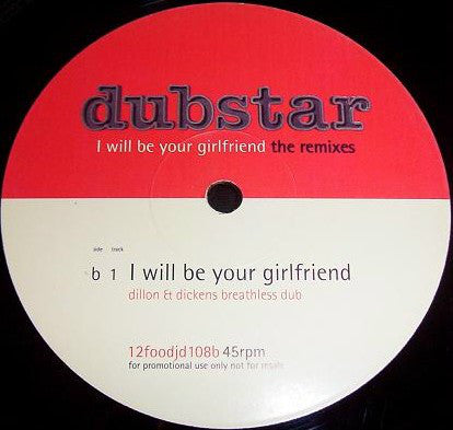 Dubstar (2) : I Will Be Your Girlfriend (The Remixes) (2x12", Promo)