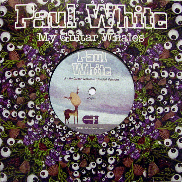 Paul White (4) : My Guitar Whales (7", Single)