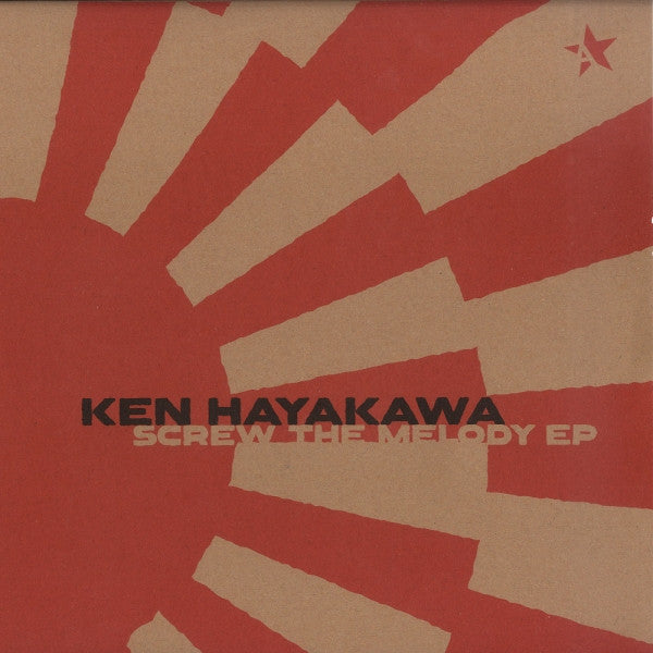 Ken Hayakawa : Screw The Melody EP (12", EP)