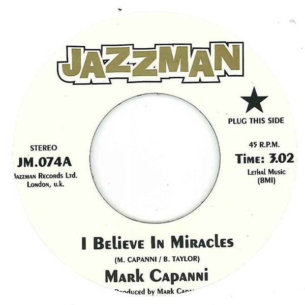 Mark Capanni : I Believe In Miracles (7", Mono, RE)