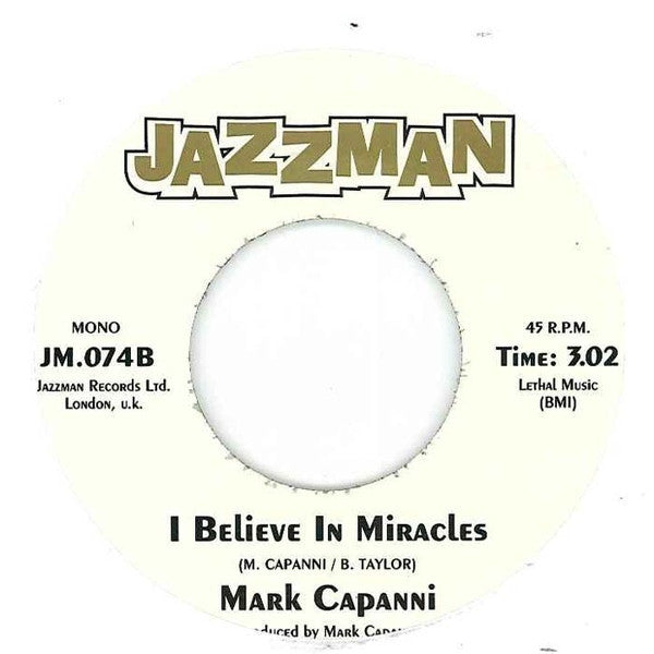 Mark Capanni : I Believe In Miracles (7", Mono, RE)