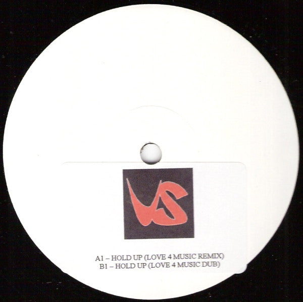 VS (3) : Hold Up Remix (12", W/Lbl)