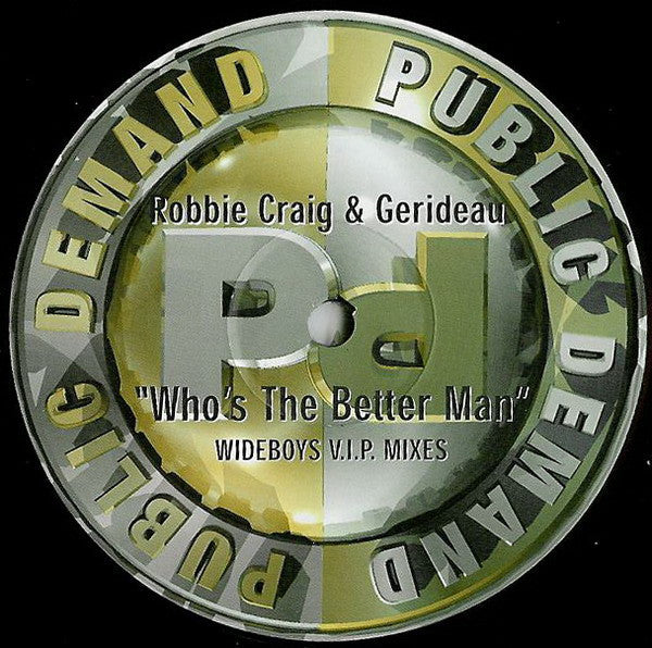 Robbie Craig & Gerideau : Who's The Better Man (Wideboys V.I.P. Mixes) (12", Promo)