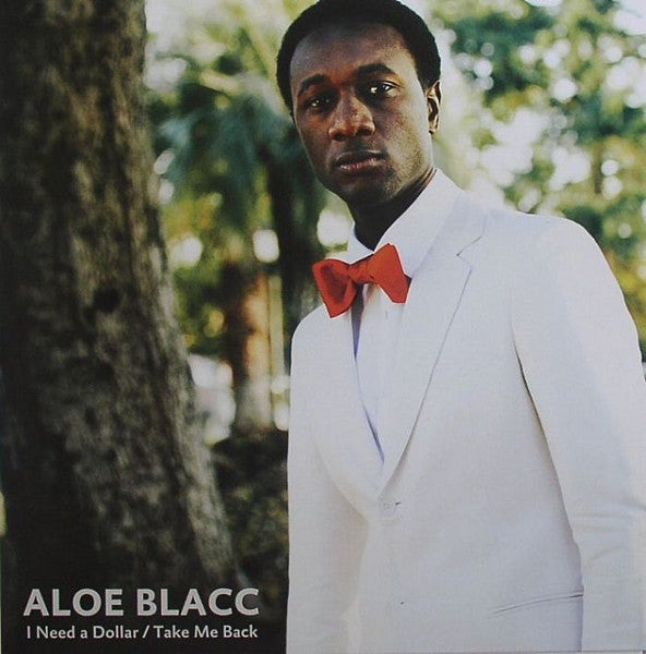 Aloe Blacc : I Need A Dollar / Take Me Back (12")