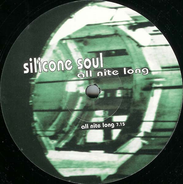Silicone Soul : All Nite Long (12")