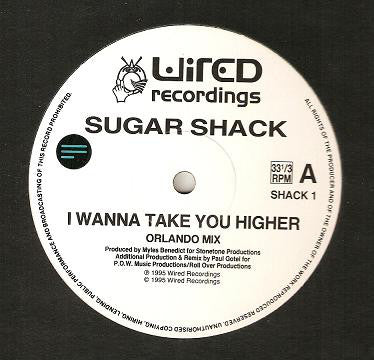 Sugar Shack : I Wanna Take You Higher (12")