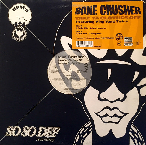 Bone Crusher (2) : Take Ya Clothes Off (12")