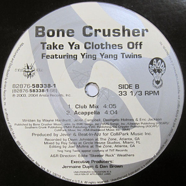 Bone Crusher (2) : Take Ya Clothes Off (12")