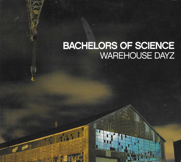 Bachelors Of Science : Warehouse Dayz (CD, Album, Dig)