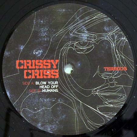 Crissy Criss : Blow Your Head Off (12")