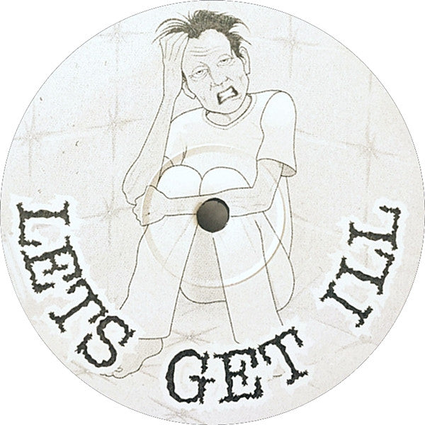 Unknown Artist : Lets Get Ill (12", Unofficial)