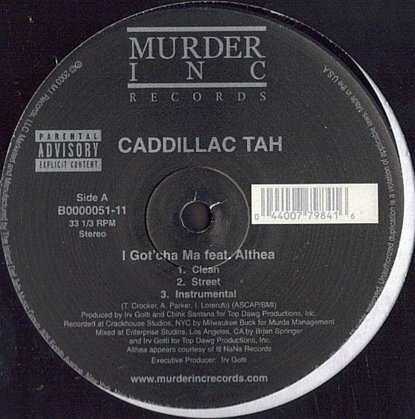 Caddillac Tah : I Got'cha Ma (12")