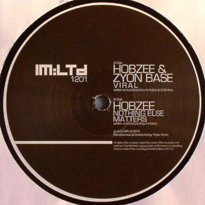 Hobzee & Zyon Base / Hobzee : Viral / Nothing Else Matters (12")