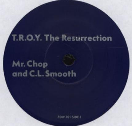 Mr. Chop & C.L. Smooth : T.R.O.Y. The Resurrection (7")